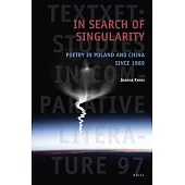 In Search of Singularity: Poetry in Poland and China Since 1989