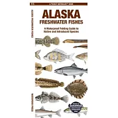 Alaska Fishes: A Waterproof Folding Guide to Familiar Species