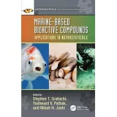 Marine-Based Bioactive Compounds: Applications in Nutraceuticals