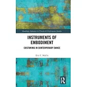 Instruments of Embodiment: Costuming in Contemporary Dance