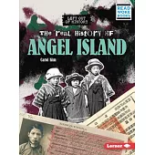 The Real History of Angel Island