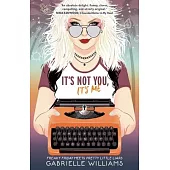 It’s Not You, It’s Me