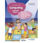 Cambridge Primary Computing Learner’s Book Stage 2