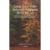 Local Color in the Selected Philippine Short Fiction