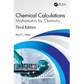 Chemical Calculations: Mathematics for Chemistry