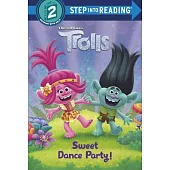Sweet Dance Party! (DreamWorks Trolls)