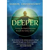 Deeper: Finding the Depth Dimension Beneath the Surface of Life