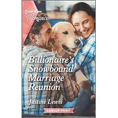 Billionaire’s Snowbound Marriage Reunion