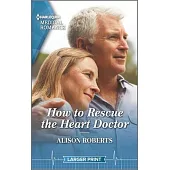 How to Rescue the Heart Doctor