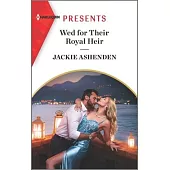 Wed for Their Royal Heir