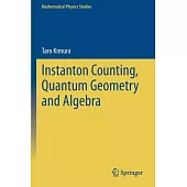 Instanton Counting, Quantum Geometry and Algebra