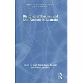 Histories of Fascism and Anti-Fascism in Australia