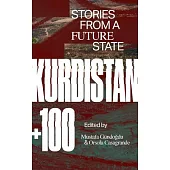 Kurdistan +100: Stories from a Future State