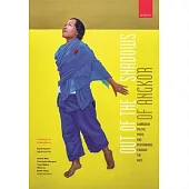 Out of the Shadows of Angkor: Cambodian Poetry, Prose, and Performance Through the Ages