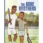 The Ashe Brothers: How Arthur and Johnnie Changed Tennis Forever