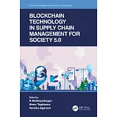 Blockchain Technology in Supply Chain Management for Society 5.0