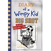 Big Shot (Diary of a Wimpy Kid Book 16)