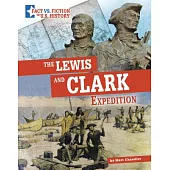 The Lewis and Clark Expedition: Separating Fact from Fiction