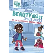 Beauty and the Beast (Plus Jake): An Untraditional Graphic Novel
