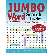 Jumbo Word Search Puzzles For Seniors: Extra Large Print Word Find Book For Older Adults