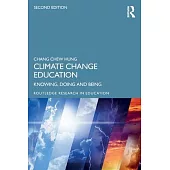 Climate Change Education: Knowing, Doing and Being