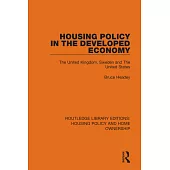 Housing Policy in the Developed Economy: The United Kingdom, Sweden and the United States