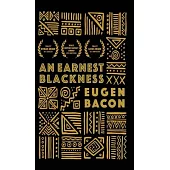 An Earnest Blackness