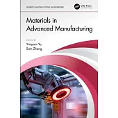 Materials in Advanced Manufacturing