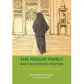 The Muslim Family and the Woman’s Position: Women’s Emancipation During the Prophet’s Lifetime