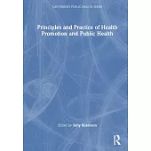 Principles and Practice of Health Promotion and Public Health