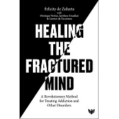 Revealing the Wounded Mind: An Introduction to Traumatic Attachment Induction Procedure