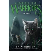 Warriors: A Starless Clan #3: Shadow