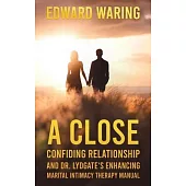 A Close Confiding Relationship and Dr. Lydgate’s Enhancing Marital Intimacy Therapy Manual