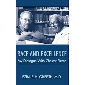Race and Excellence: My Dialogue with Chester Pierce