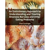 Understanding and Treating Anorexia Nervosa: A Biopsychosocial Approach