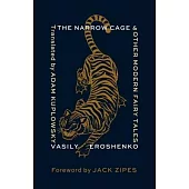 The Narrow Cage and Other Modern Fairy Tales