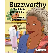 Buzzworthy: 50 Cocktails Inspired by Iconic Female Authors