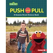 Push and Pull: A Sesame Street (R) Science Book