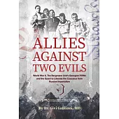 Allies Against Two Evils: World War II, the Bergmann Unit’s Georgian POWs and the Quest to Liberate the Caucasus from Russian Imperialism