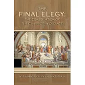 The Final Elegy: the Consolation of the Classics in Old Age