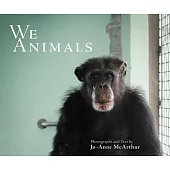 We Animals (Revised Edition)