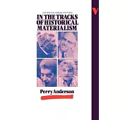 In the Tracks of Historical Materialism