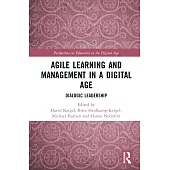 Agile Learning and Management in a Digital Age: Dialogic Leadership