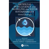 Artificial Intelligence and Modeling for Water Sustainability: Global Challenges