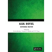 Algal Biofuel: Sustainable Solution