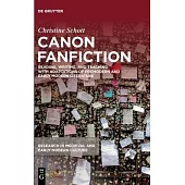 Canon Fanfiction: Reading, Writing, and Teaching with Adaptations of Premodern and Early Modern Literature