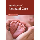 Handbook of Neonatal Care