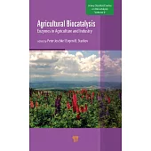 Agricultural Biocatalysis: Enzymes in Agriculture and Industry