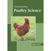 Understanding Poultry Science