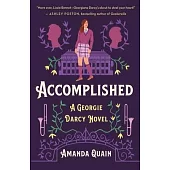 Accomplished: A Georgie Darcy Novel